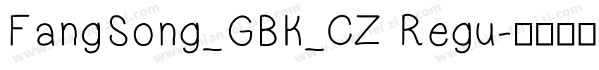 FangSong_GBK_CZ Regu字体转换